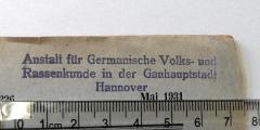 - (Anstalt für germanische Volks- und Rassenkunde, Hannover), Stempel: Name, Ortsangabe; 'Anstalt für Germanische Volks- und Rassenkunde in der Gauhauptstadt Hannover'.  (Prototyp)