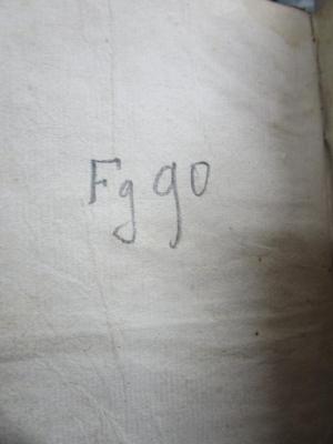  Démonstration de la cause des divisions qui regnent en France (1754);- (France. Ministère des Affaires étrangères), Von Hand: Signatur; 'Fg 90'. 