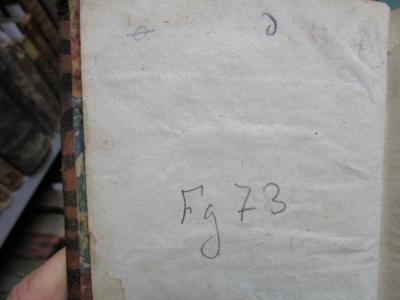  Recueil de pièces touchant l'histoire de la Compagnie de Jésus, compose par le Pére Joseph Jouvenci Jésuite et suprimée par arrêt du parlemend de Paris du 24. Mars 1713 (1716);- (France. Ministère des Affaires étrangères), Von Hand: Signatur; 'Fg 73'. 