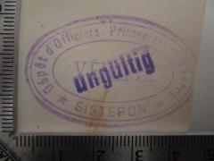 - (Kriegsgefangenenlager Sisteron), Stempel: Name, Ortsangabe; 'Dépôt d'Officiers - Prisonniers de Guerre 
★ Sisteron ★
Vérifié'.  (Prototyp)