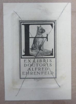 - (Ehrenfeld, Alfred), Etikett: Exlibris; 'Ex Libris Doctoris Alfred Ehrenfeld'. 