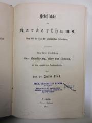 Db 368 (ausgesondert) : Geschichte des Karäerthums. Von 900 bis 1575 der gewöhnlichen Zeitrechnung. Eine kurze Darstellung seiner Entwickelung, Lehre und Literatur, mit den dazugehörigen Quellennachweisen (1865)