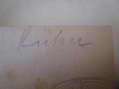 - (Kühn, [?]), Von Hand: Autogramm, Name; 'Kühn'. 