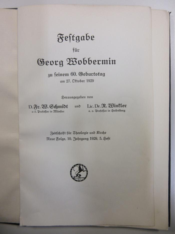 H 7810 (ausgesondert) : Festgabe für Georg Wobbermin zu seinem 60. Geburtstag am 27. Oktober 1929 (1929)