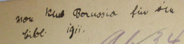 - (Arbeiter-Bildungs-Verein Karlsruhe), Von Hand: Notiz; 'Vom Klub Borussia für die Bibl. 1911'. 