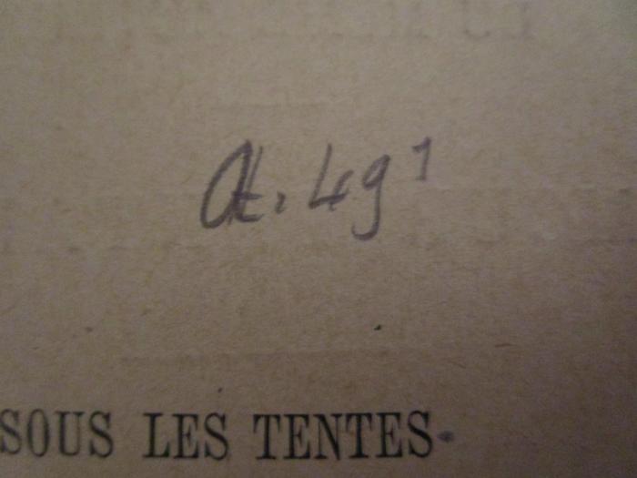  Sous les tentes de Japhet (1890);- (unbekannt), Von Hand: Nummer, Signatur; 'Ot.49¹'. 