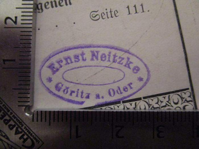  Beiträge zur Heimatkunde der Neumark (1914);- (Neitzke, Ernst), Stempel: Name, Ortsangabe; 'Ernst Neitzke Görlitz a. Oder'.  (Prototyp)