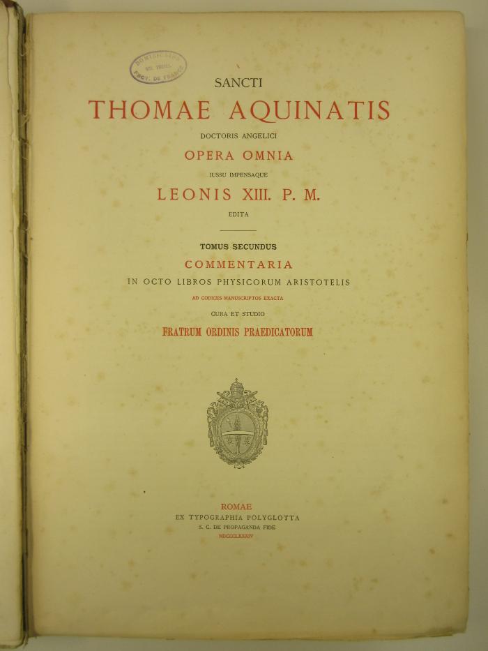  Folio M 1624 : Sancti Thomae Aquinatis doctoris angelici opera omnia. 2, Commentaria in Octo Libros Physicorum Aristotelis (1884)