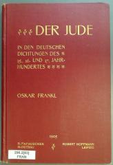 296.2[83] FRAN : Der Jude in den Dichtungen des 15., 16. und 17. Jahrhundertes (1905)