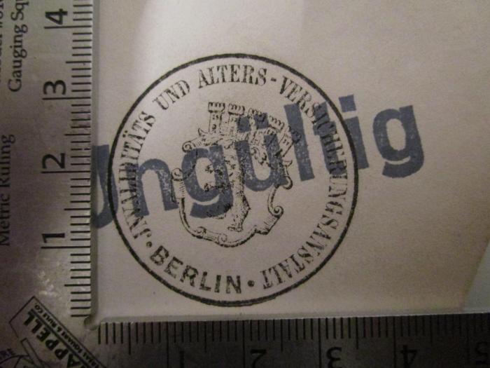  Amtliche Nachrichten des Reichs-Versicherungsamts : erster Jahrgang 1885 . Vom 6. Dezember 1884 bis 15. Dezember 1885 (1885);- (Invaliditäts- und Altersversicherungsanstalt (Berlin)), Stempel: Wappen, Berufsangabe/Titel/Branche, Name, Ortsangabe; 'Invaliditäts und Alters- Versicherungsanstalt Berlin'.  (Prototyp)