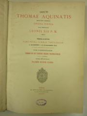 5 C 5521 : Sancti Thomae Aquinatis doctoris angelici opera omnia. 5, Pars prima Summae theologiae a quaestione L ad quaestionem CXIX (1889)