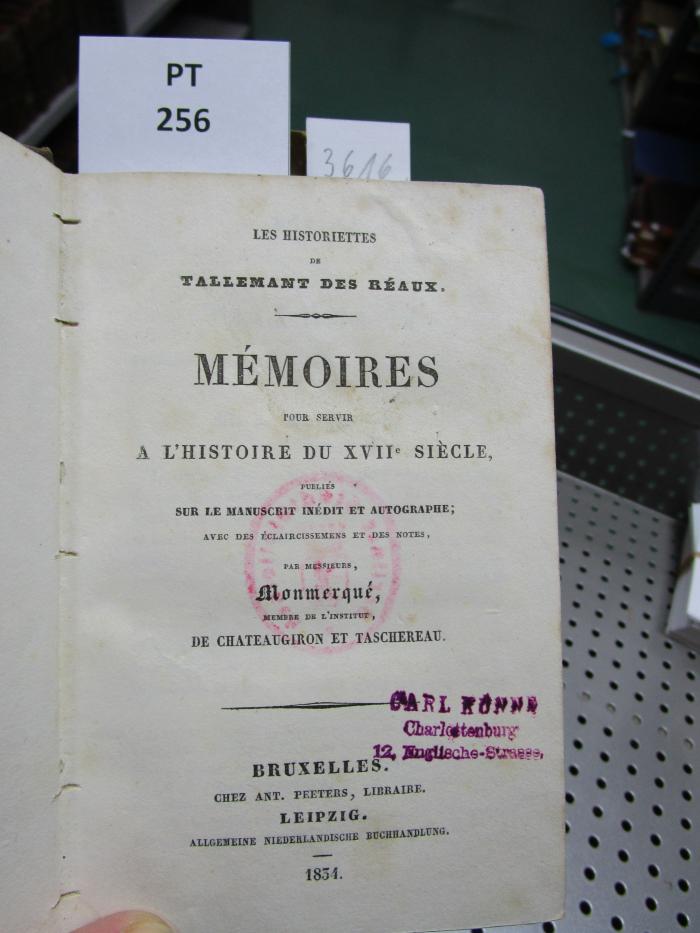  Les historiettes de Tallemant des Réaux. Mémoires pour servir à l'histoire du 17. siècle, publiés sur le manuscrit inédit et autographe (1834)