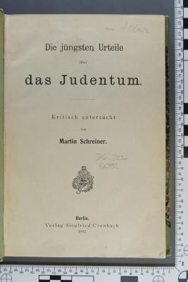 296.204 SCHR : Die jüngsten Urteile über das Judentum. Kritisch untersucht  (1902)