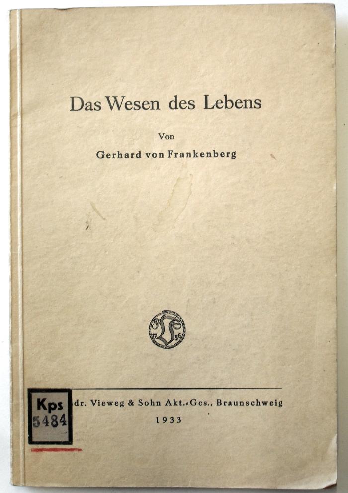 Kps 5484 : Das Wesen des Lebens. Ordnung als wesentliche Eigenschaft der belebten Materie. (1933)