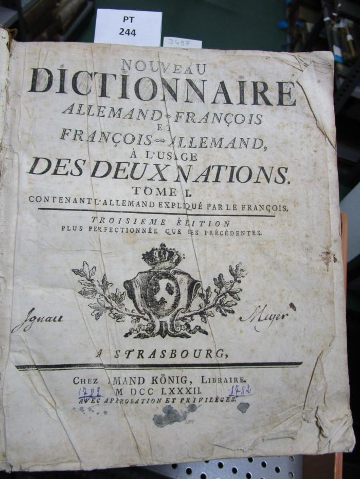  Nouveau dictionnaire allemand-françois et françois-allemand à l'usage des deux nations. Contenant l'allemand expliqué par le françois. (1782)