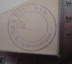 - (Loewenstein, [?]), Stempel: Name, Berufsangabe/Titel/Branche; 'Bibliothek Dr. Loewenstein 
No. ................'.  (Prototyp)