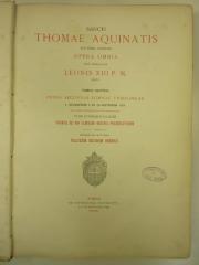 Folio M 1677 : Sancti Thomae Aquinatis doctoris angelici opera omnia. 6, Prima secundae Summae theologiae a quaestione I ad quaestionem LXX (1891)