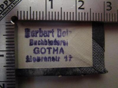  Vorschule der Pädagogik Herbarts (1884);- (Buchbinderei Herbert Dolz), Stempel: Name, Ortsangabe, Buchbinder; 'Herbert Dolz
Buchbinderei
Gotha
Mohrenstr. 17'.  (Prototyp)