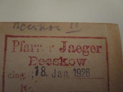  Amtliche Mitteilungen des Evangelischen Konsistoriums der Mark Brandenburg. Jahrgang 1926 (1926);- (Jaeger, Erich Reinhard), Stempel: Datum; '18 Jan. 1926'. ;- (Jaeger, Erich Reinhard), Von Hand: Ortsangabe, Nummer; 'Besskow II'. 