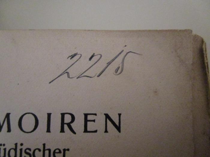  Denkwürdigkeiten der Glückel von Hameln (1913);- (unbekannt), Von Hand: Nummer; '2215'. 