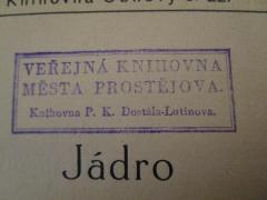 - (Verejná Knihovna Mesta (Prostějov)), Stempel: Name, Ortsangabe, Berufsangabe/Titel/Branche; 'Veřejná knihovna města prostějova.
Knihovna P. K. Dostála-Lutinova.'.  (Prototyp)