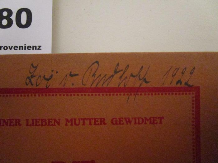  Die Gezeichneten : Oper in drei Aufzügen (o.J.);- (Rudloff, Zoë von), Von Hand: Autogramm, Name, Datum; 'Zoë v. Rudloff 1922'. 