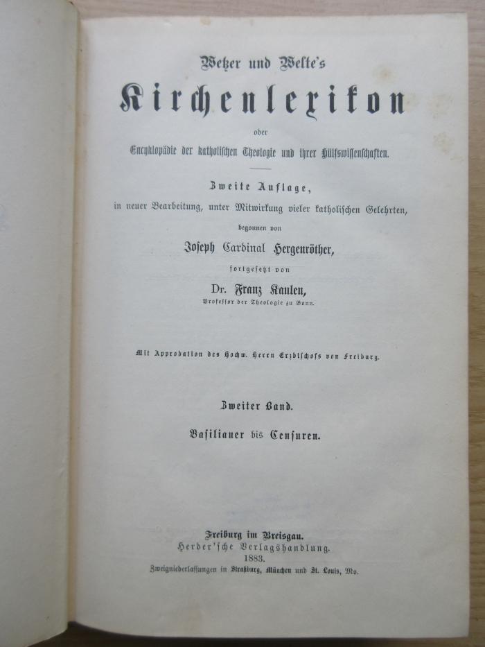 BB 1000 W544(2)-2 : Wetzer und Weltes Kirchenlexikon oder Encyklopädie der katholischen Theologie und ihrer Hülfswissenschaften. Basilianer bis Censuren. (1883)