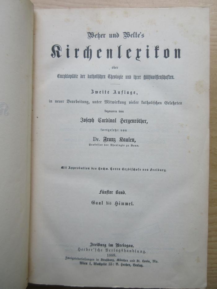 BB 1000 W544(2)-5 : Wetzer und Weltes Kirchenlexikon oder Encyklopädie der katholischen Theologie und ihrer Hülfswissenschaften. Gaal bis Himmel. (1888)