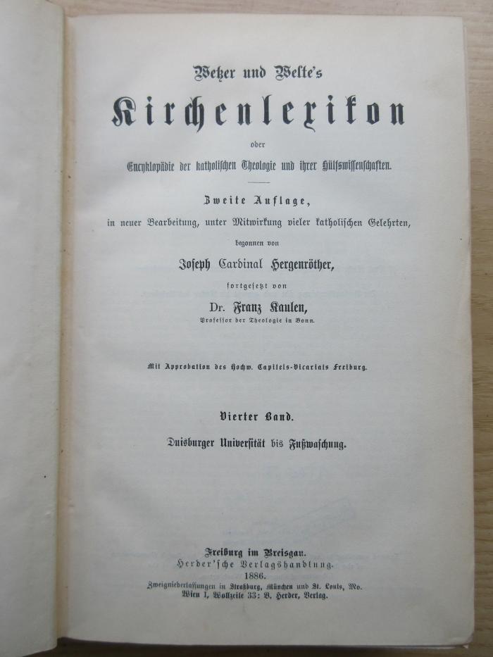BB 1000 W544(2)-4 : Wetzer und Weltes Kirchenlexikon oder Encyklopädie der katholischen Theologie und ihrer Hülfswissenschaften. Duisburger Universität bis Fußwaschung. (1886)