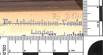 - (Evangelischer Arbeiterinnen-Verein Linden (Hannover)), Stempel: Name, Ortsangabe; 'Ev. Arbeiterinnen-Verein / Linden'. 
