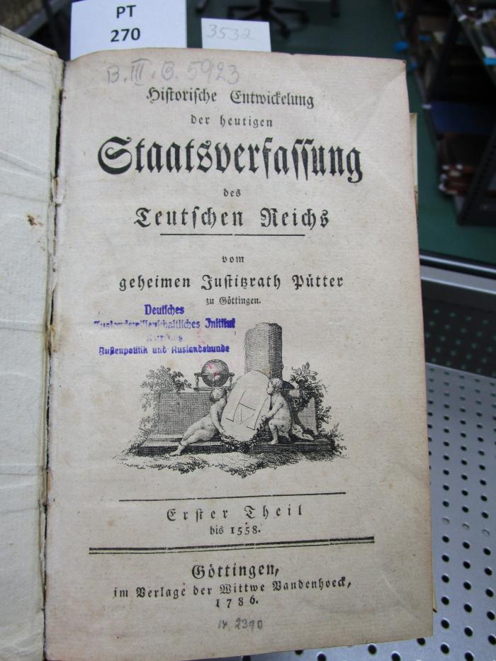  Historische Entwickelung der heutigen Staatsverfassung des Teutschen Reichs  (1786)