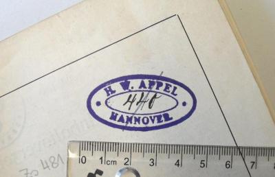 - (Appel, H. W.), Stempel: Name, Ortsangabe; 'H. W. Appel / Hannover'. 