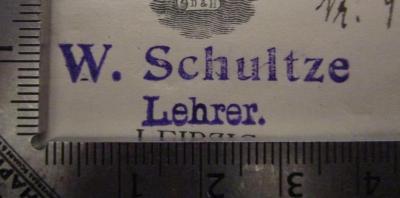 G46 / 3518 (Schultze, Walter), Stempel: Name, Berufsangabe/Titel/Branche; 'W. Schultze
Lehrer.'.  (Prototyp)