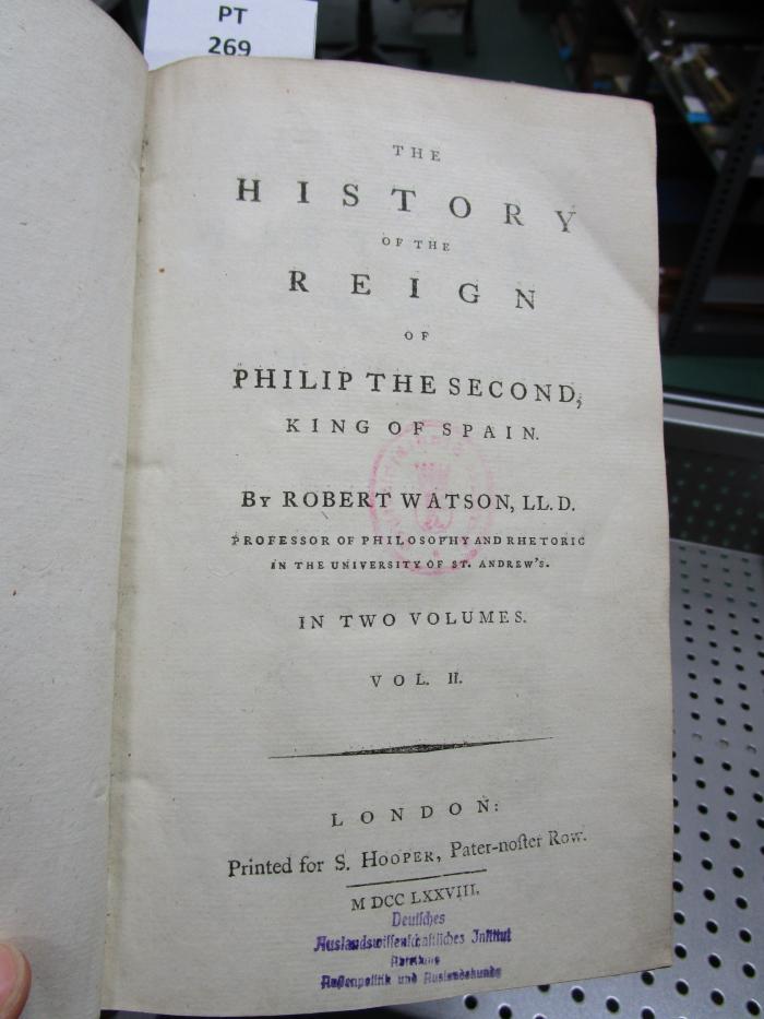  The History Of The Reign Of Philip The Second, King of Spain. (1772)