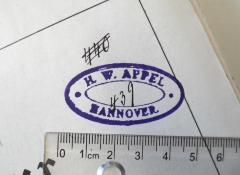 - (Appel, H. W.), Stempel: Name, Ortsangabe; 'H. W. Appel / Hannover'. 