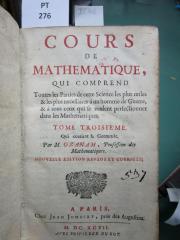  Cours De Mathematique : Qui Comprend Toutes les Parties de cette Science les plus utiles &amp; les plus necessaires à un homme de Guerre, &amp; à tous ceux qui se veulent perfectionner dans les Mathematiques. Tome Troisième: Qui contient la Géometrie. (1697)