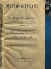 I 20475 2. Ex: Gedächtnißschrift auf Dr. Wilhelm Abraham Teller (1807)