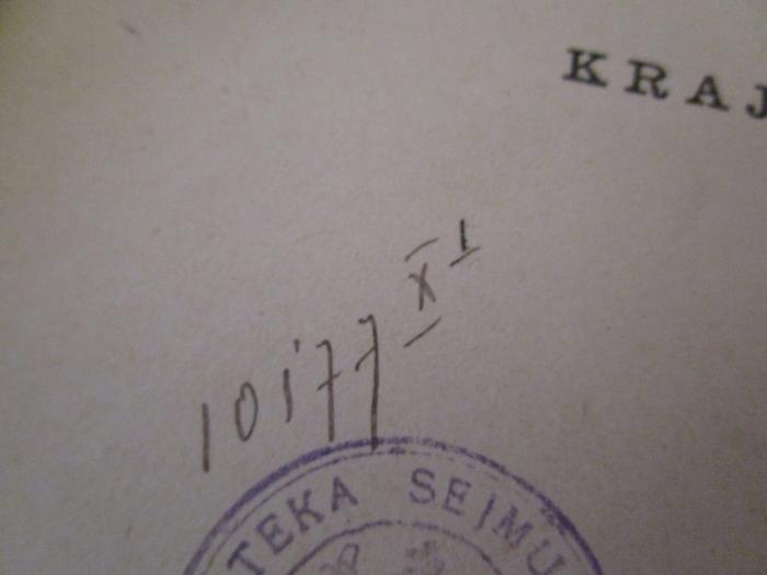 - (Polen. Sejm. Biblioteka), Von Hand: Signatur; '10177 X 1'. ; Wiadomości Statystyczne o Stosunkach Krajowych (1887)