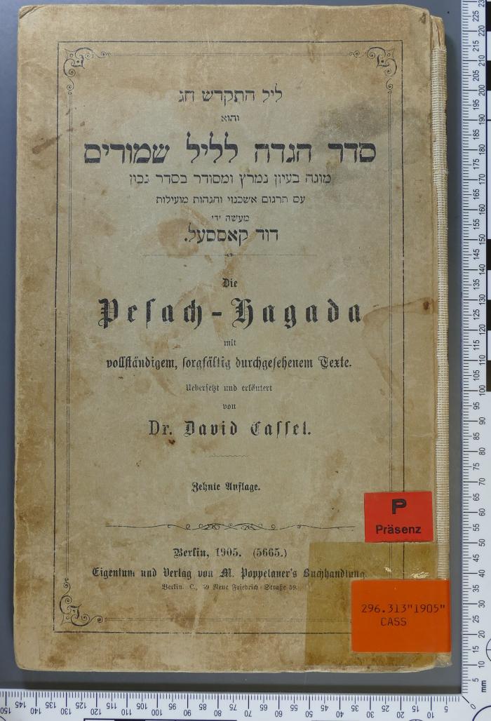 296.313 "1905" CASS : Die Pesach-Hagada : mit vollständigem, sorgfältig durchgesehenen Texte (1905)