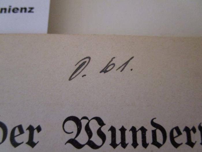 G46 / 2411 (Schöngart, Erwin), Von Hand: Signatur; 'D. 61'. ;X 4220 2. Ex.: Aus der Wunderwelt des Wassertropfens (1910)