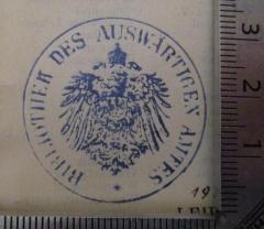 - (Deutsches Reich. Auswärtiges Amt), Stempel: Wappen, Name, Berufsangabe/Titel/Branche; 'Bibliothek des Auswärtigen Amtes'.  (Prototyp)