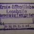 - (Deutsche Gesellschaft für Ethische Kultur), Stempel: Name, Berufsangabe/Titel/Branche, Ortsangabe; 'Erste öffentliche Lesehalle d. deutschen Ges. f. ethische Kultur Berlin'.  (Prototyp)