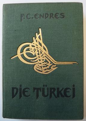 E 3451 : Die Türkei. Bilder und Skizzen von Land und Volk (1916)