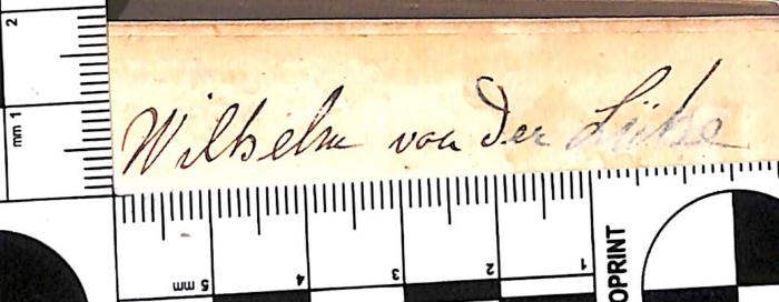 - (Lühe, Wilhelm von der), Von Hand: Name; 'Wilhelm von der Lühe'. 