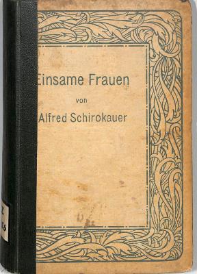 Z 4056 : Einsame Frauen. Roman. (1911)