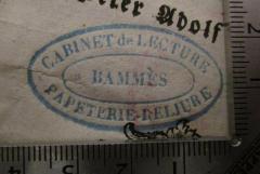 - (Bammès Cabinet de Lecture), Stempel: Berufsangabe/Titel/Branche, Name; 'Cabinet de Lecture 
Bammès 
Papeterie-Reliure'.  (Prototyp)