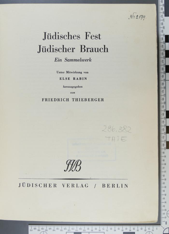 296.382 THIE : Jüdisches Fest, jüdischer Brauch.
Ein Sammelwerk (1936)