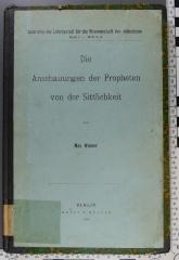 296.4 WIEN : Die Anschauungen der Propheten von der Sittlichkeit  (1909)