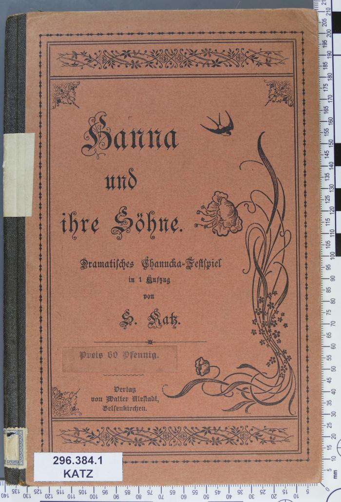 296.384.1 KATZ : Hanna und ihre Söhne. Dramatisches Chanucka-Festspiel ([1902])