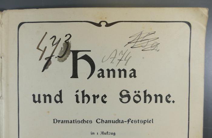- (Jüdischer Wanderbund "Blau-Weiß" Budweis / Židovsky svaz mládeže v Č. Budějovicích), Von Hand: Inventar-/ Zugangsnummer; '473
15 a [getilgt]
A 74'. 